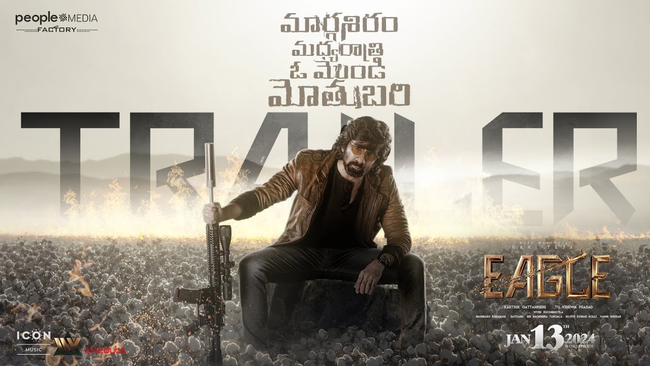 EAGLE Trailer Ravi Teja Anupama New Movie Trailer
