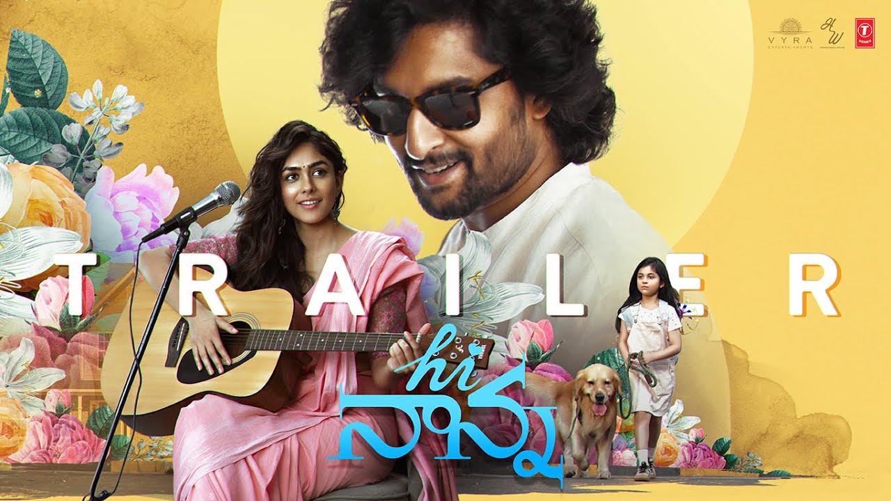 Hi Nanna Official Trailer - Nani Mrunal T - Hesham Abdul Wahab - Baby Kiara K- Shouryuv