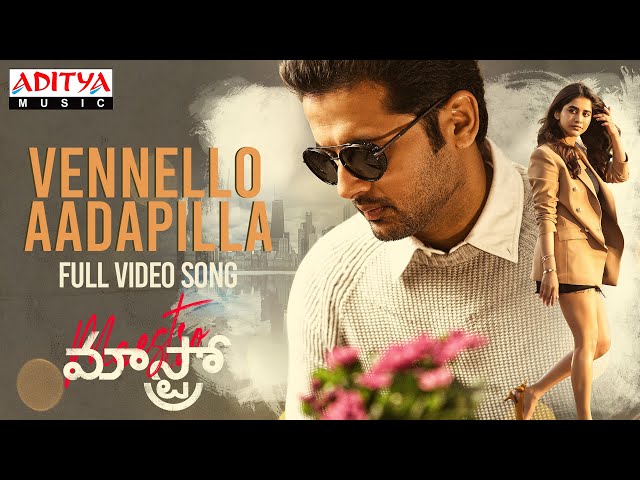  Vennello Aadapilla Full Video Song From Maestro Movie